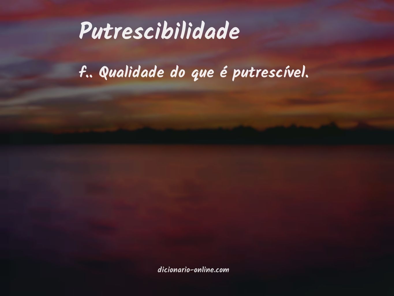 Significado de putrescibilidade