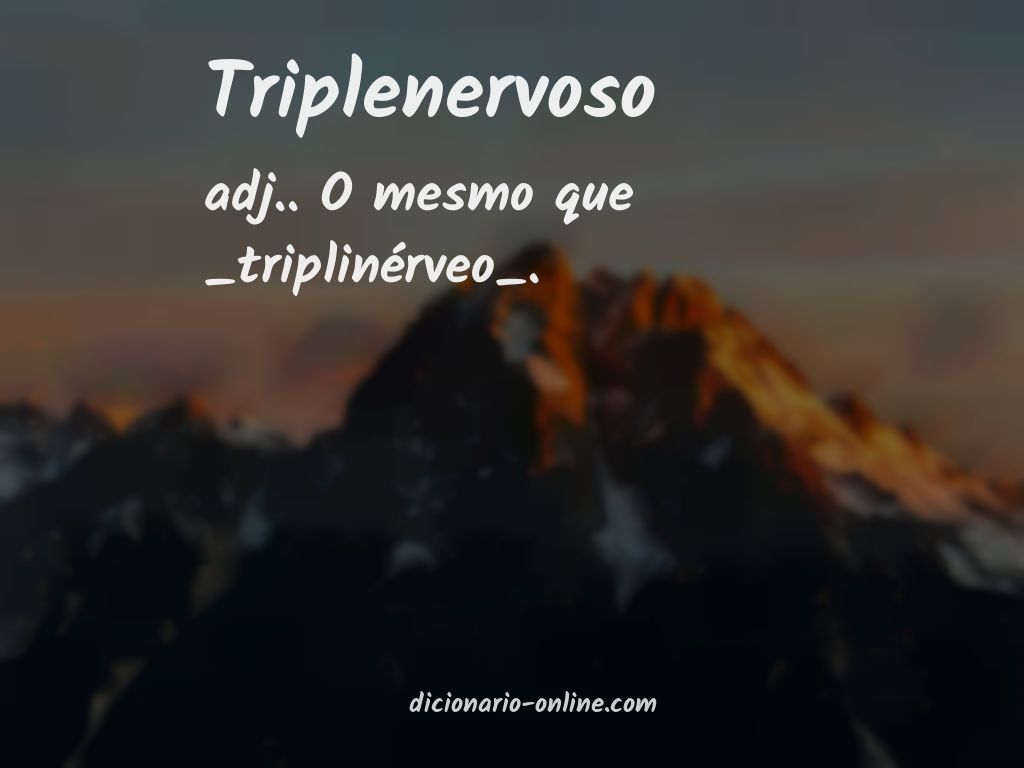 Significado de triplenervoso