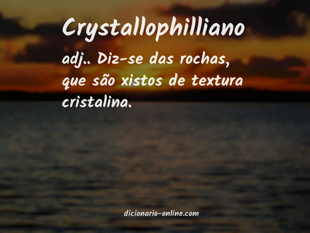 Significado de crystallophilliano