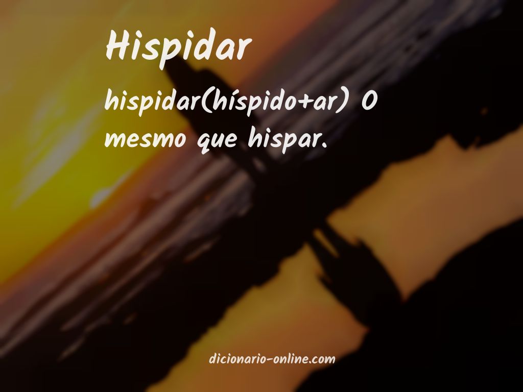 Significado de hispidar