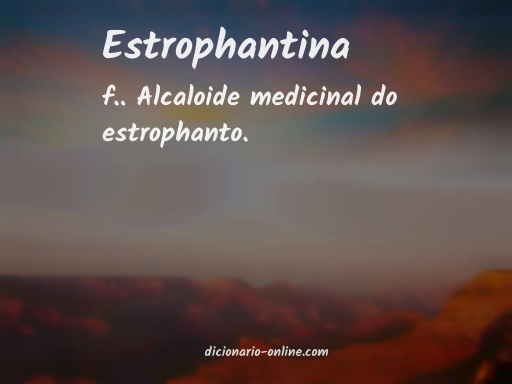 Significado de estrophantina