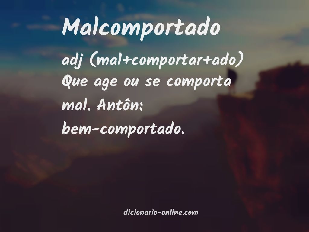 Significado de malcomportado