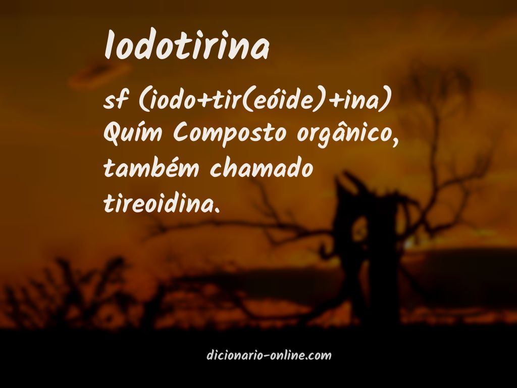 Significado de iodotirina