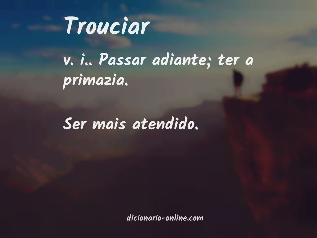 Significado de trouciar