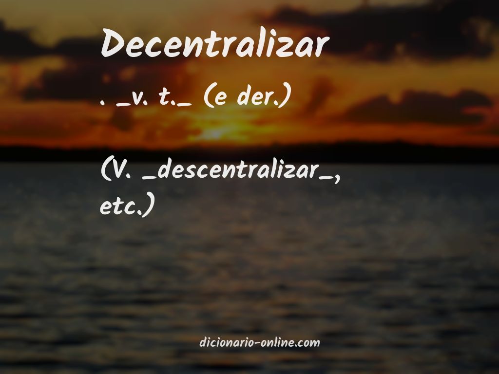 Significado de decentralizar