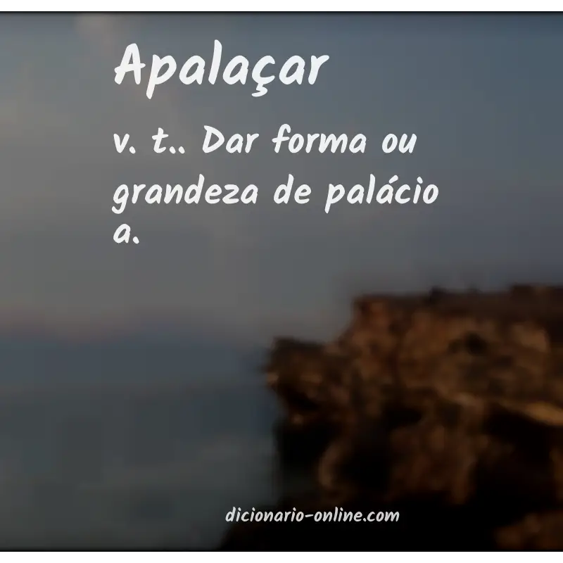 Significado de apalaçar