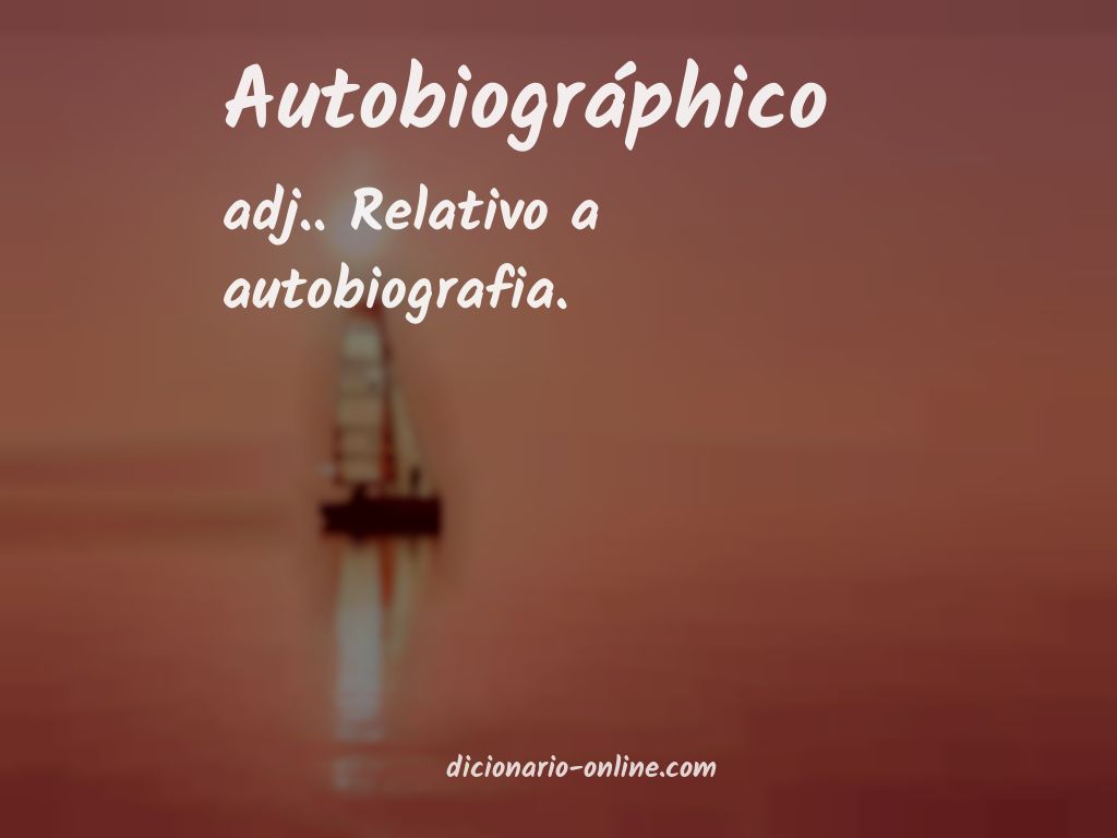 Significado de autobiográphico