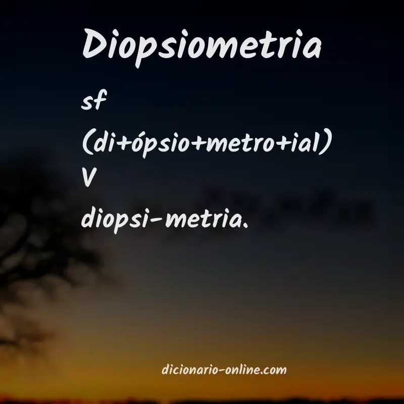 Significado de diopsiometria