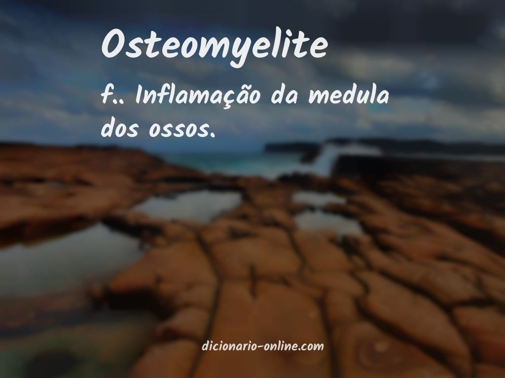 Significado de osteomyelite