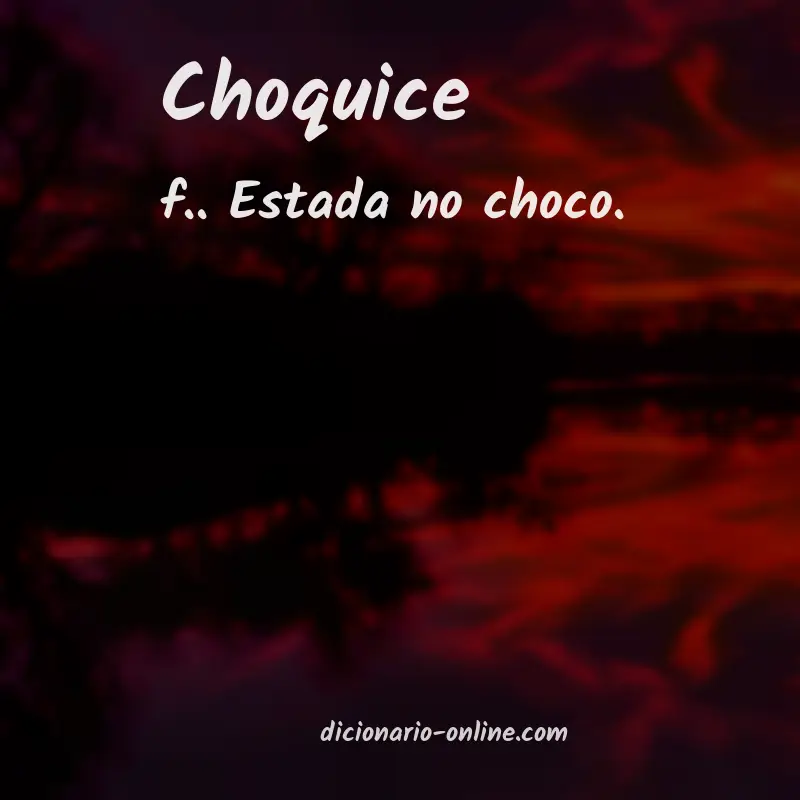 Significado de choquice