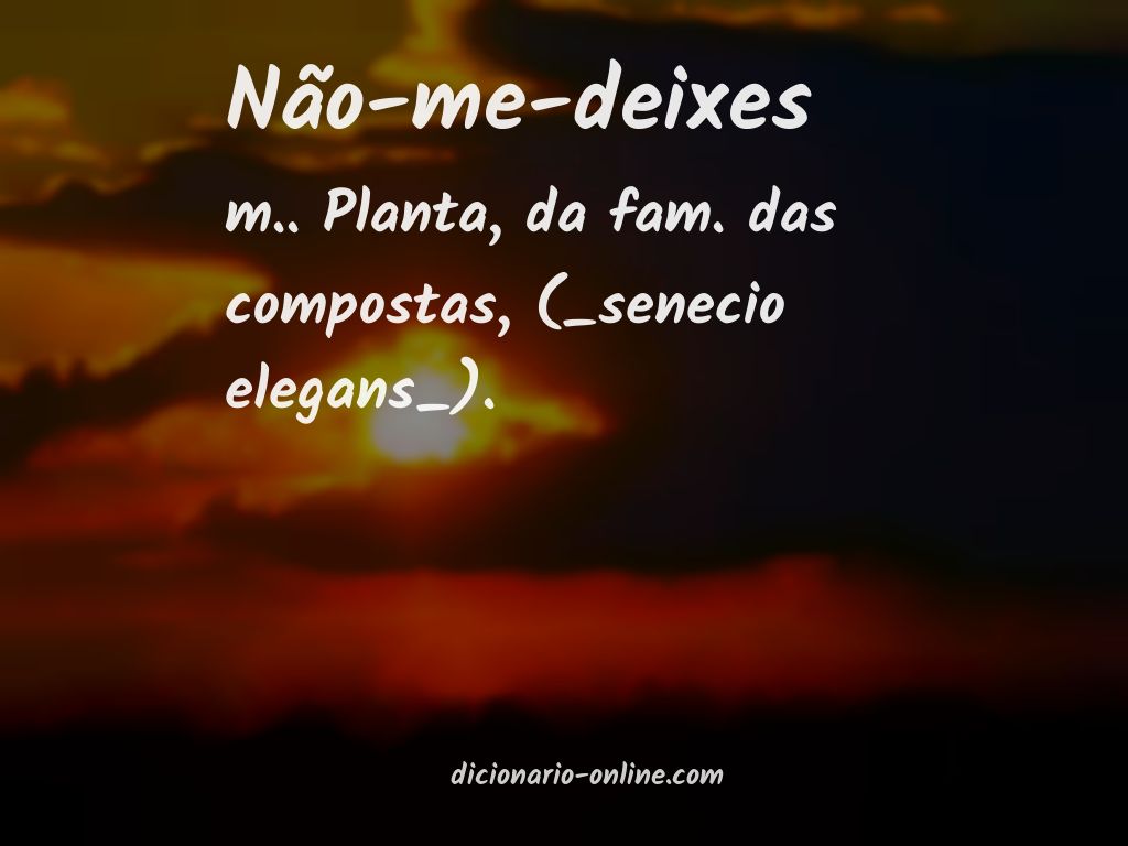 Significado de não-me-deixes