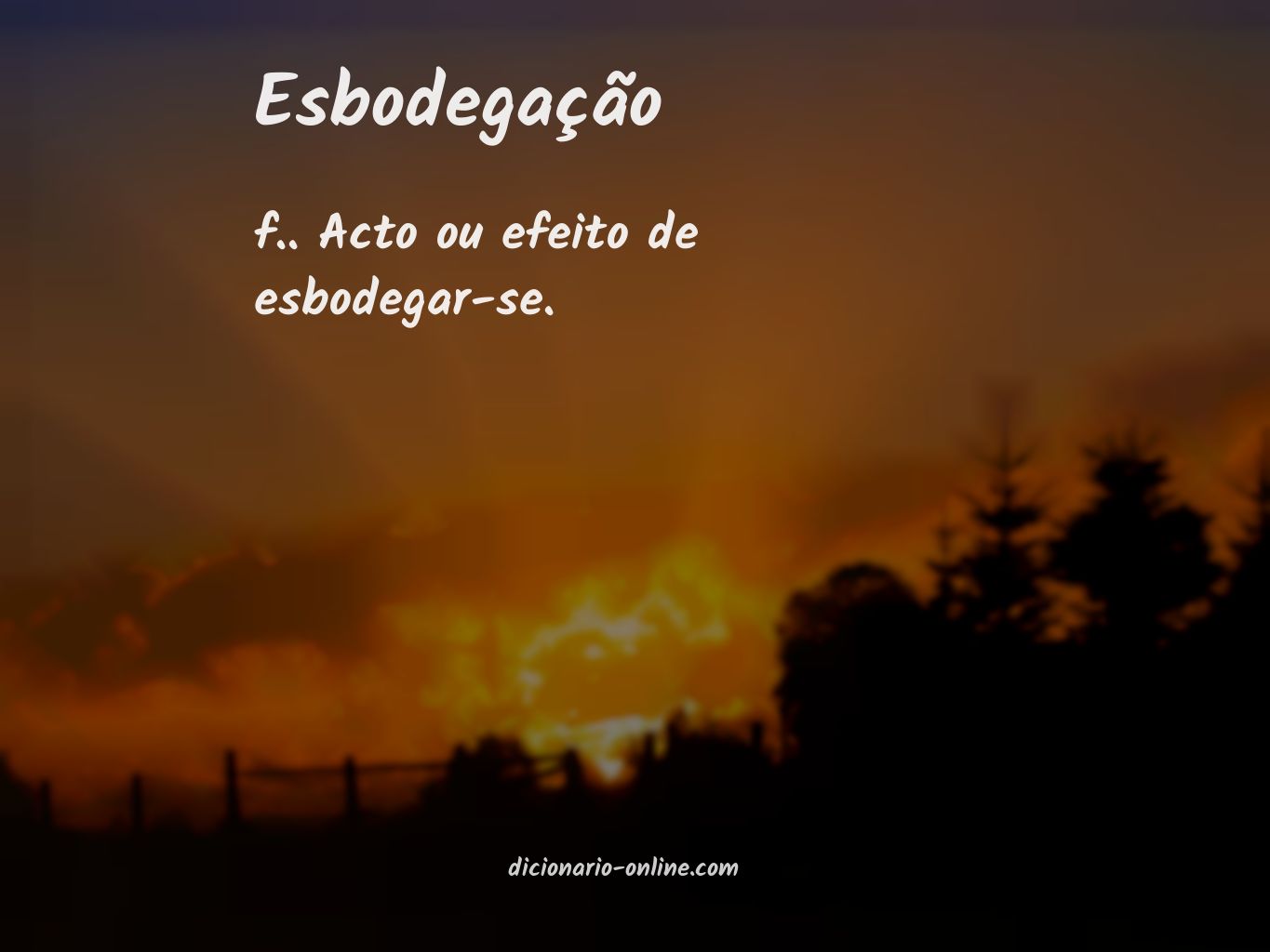 Significado de esbodegação