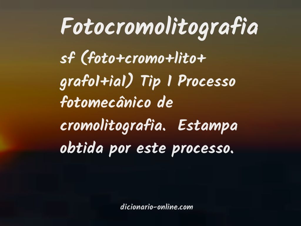 Significado de fotocromolitografia