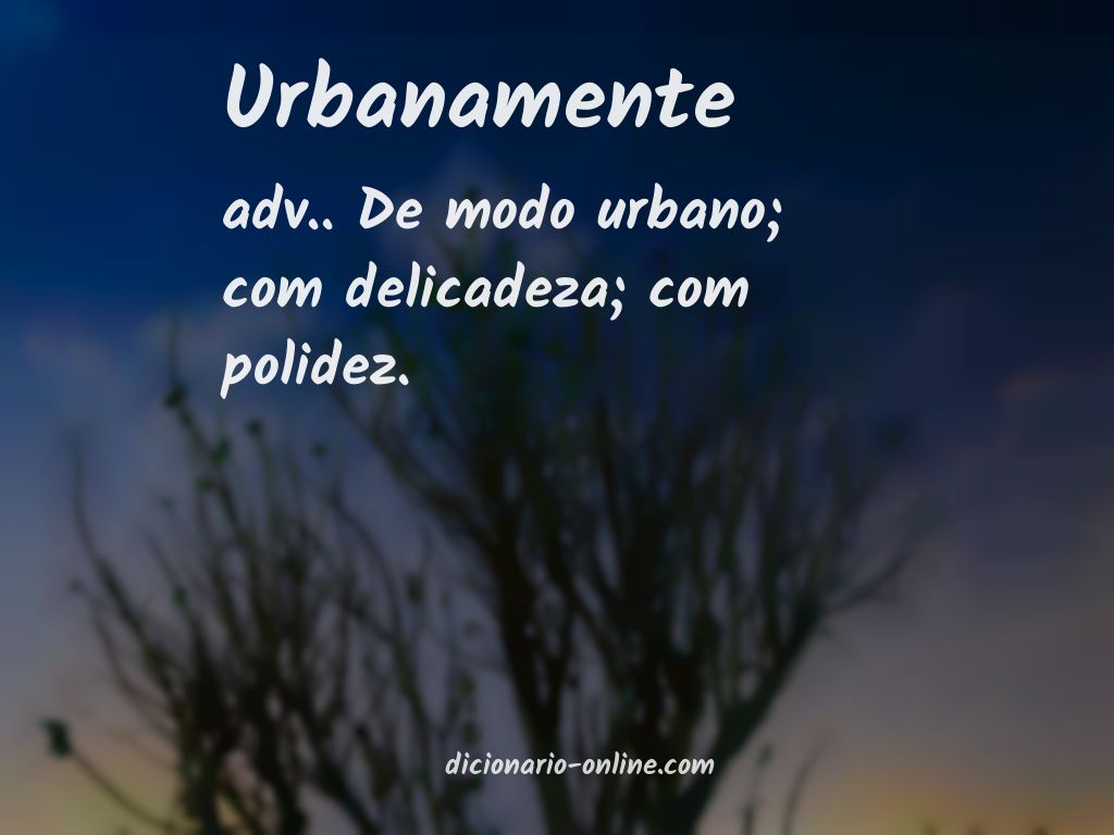 Significado de urbanamente