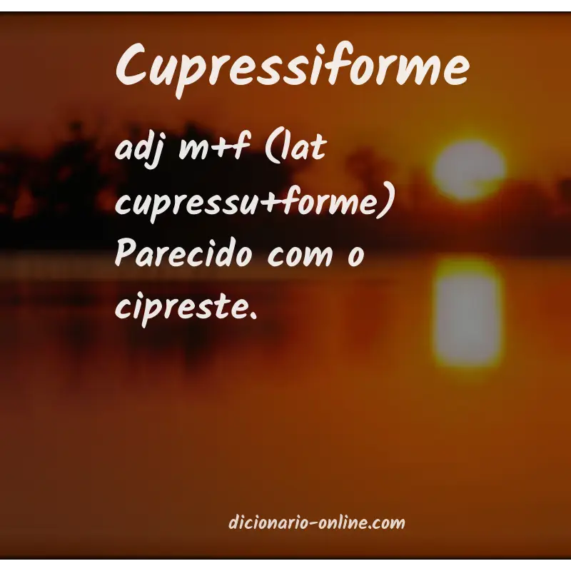 Significado de cupressiforme