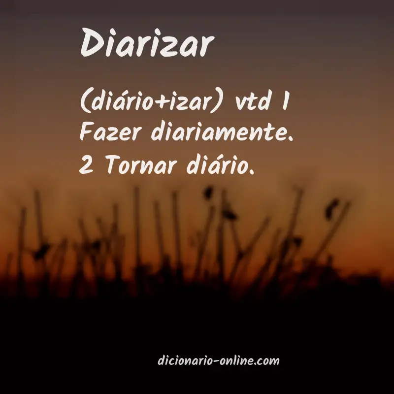 Significado de diarizar