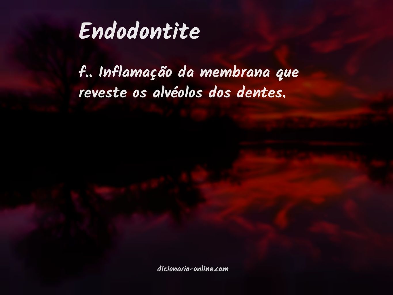 Significado de endodontite