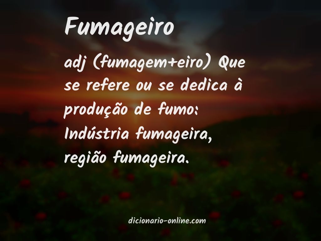 Significado de fumageiro