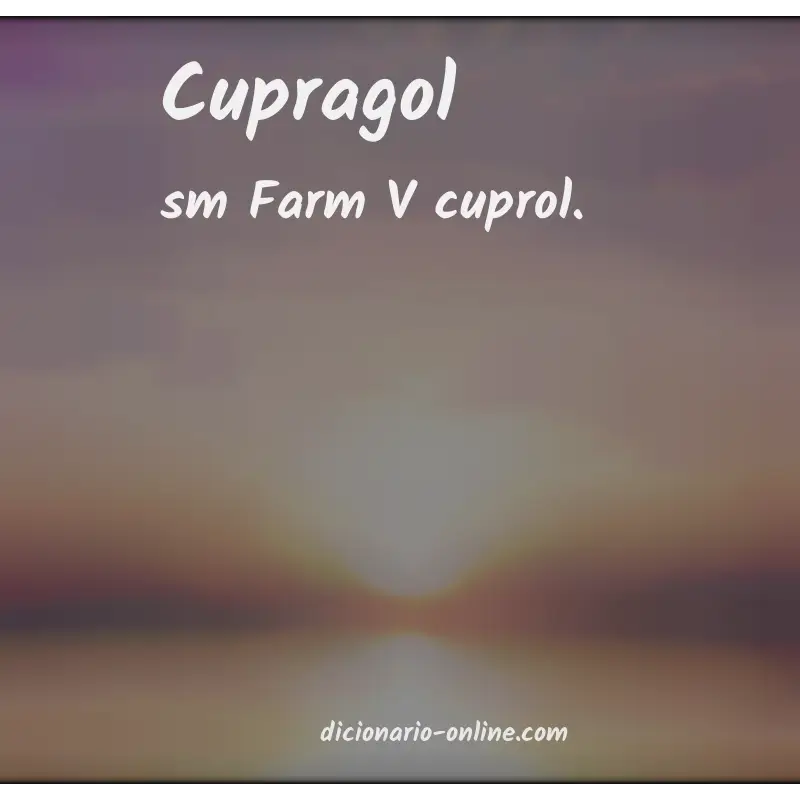 Significado de cupragol