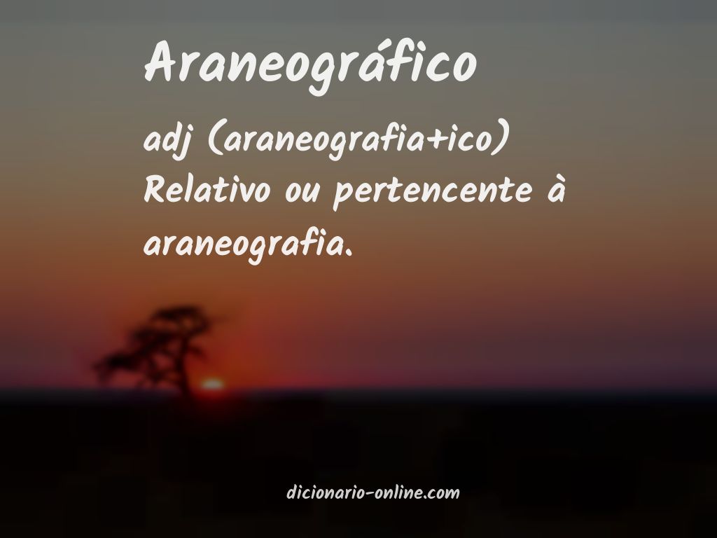 Significado de araneográfico