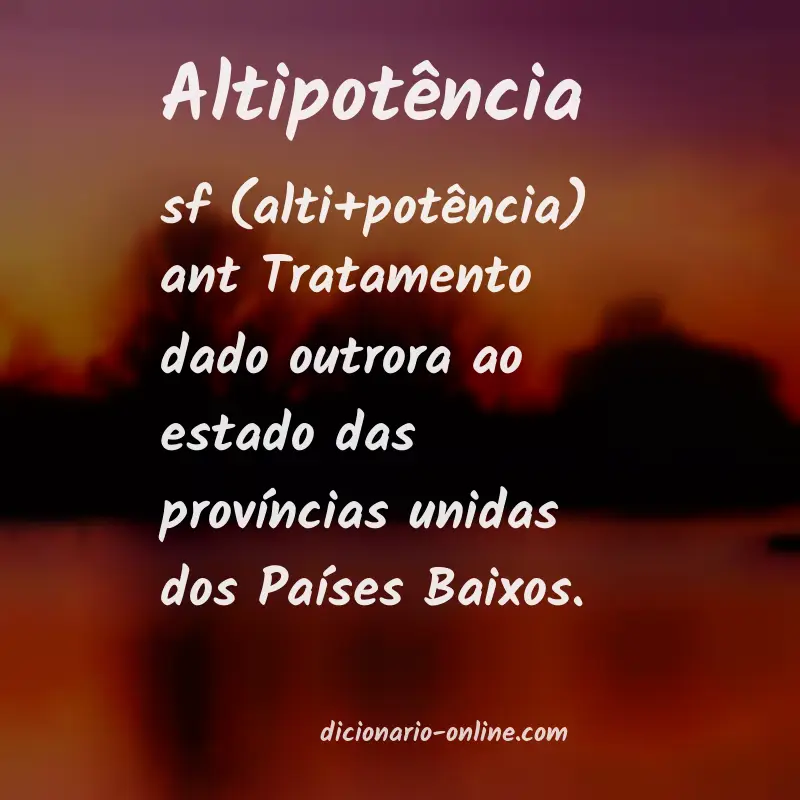 Significado de altipotência