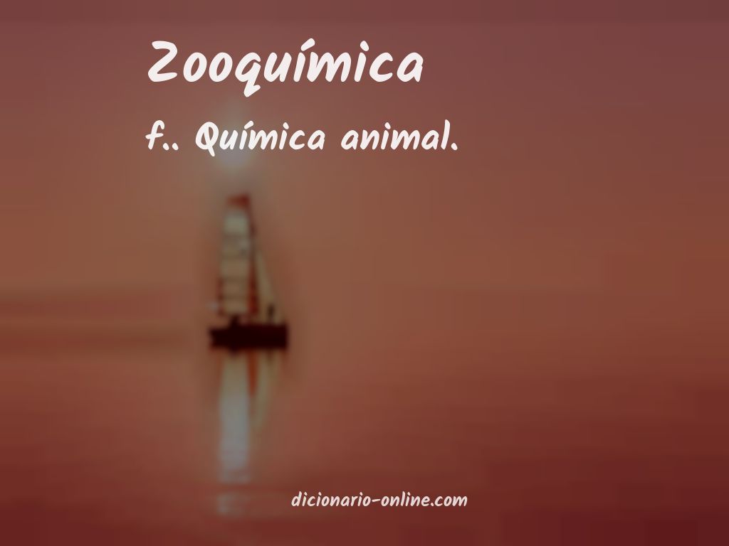 Significado de zooquímica