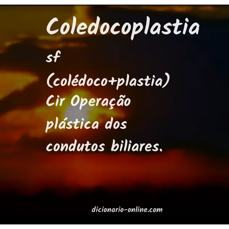 Significado de coledocoplastia
