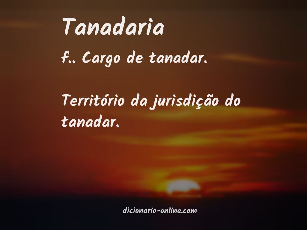 Significado de tanadaria