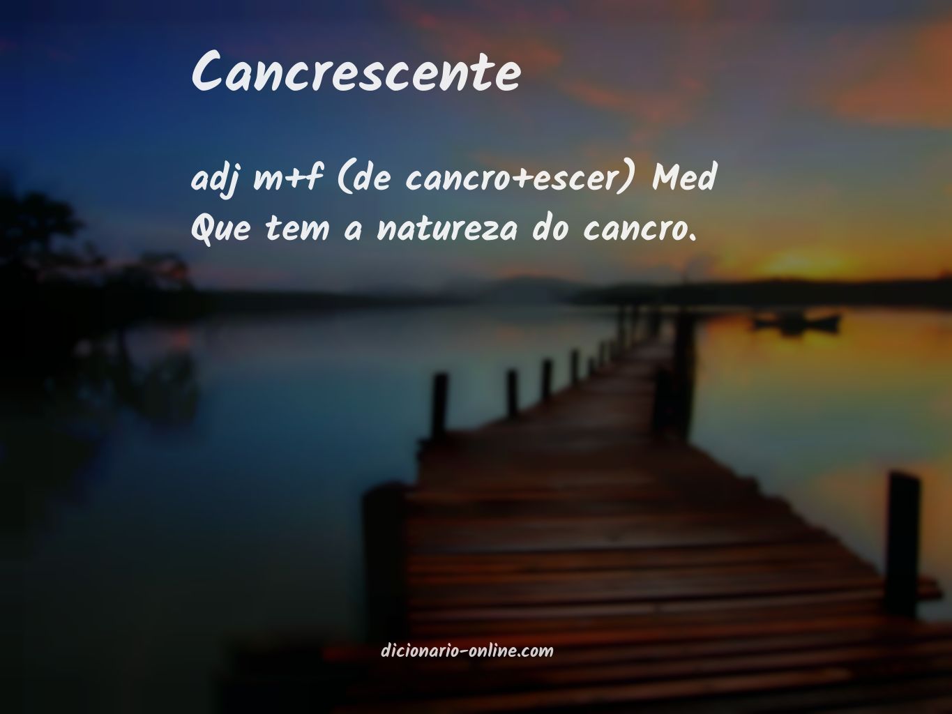 Significado de cancrescente