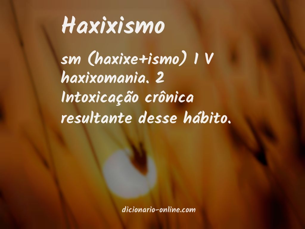 Significado de haxixismo