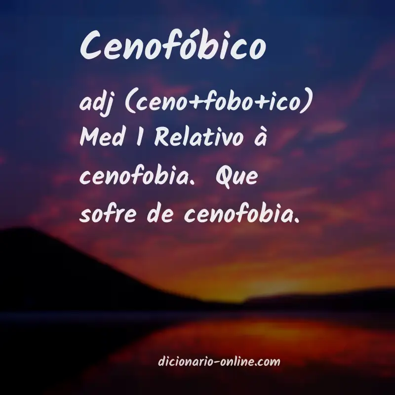 Significado de cenofóbico