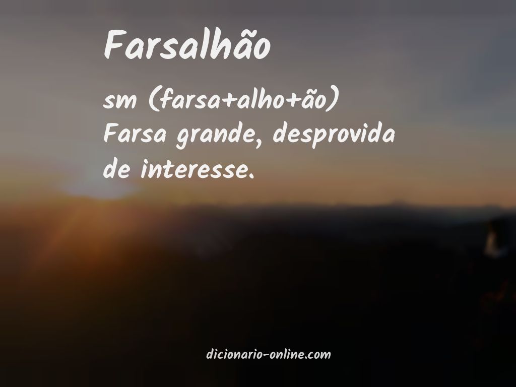 Significado de farsalhão