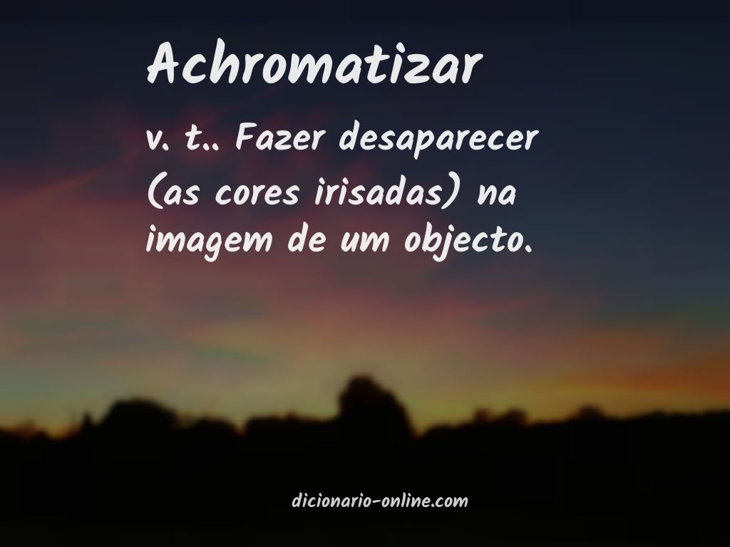 Significado de achromatizar