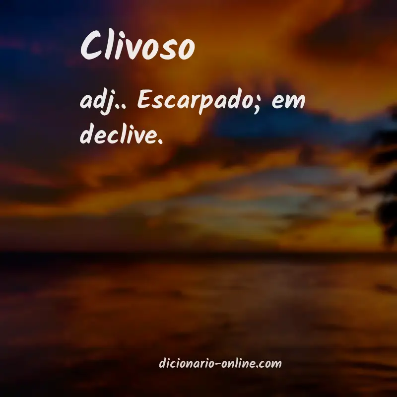 Significado de clivoso