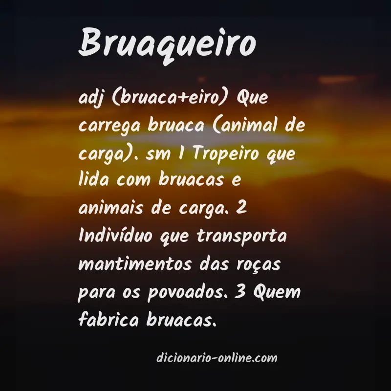 Significado de bruaqueiro