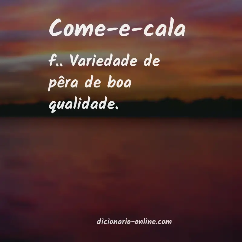 Significado de come-e-cala