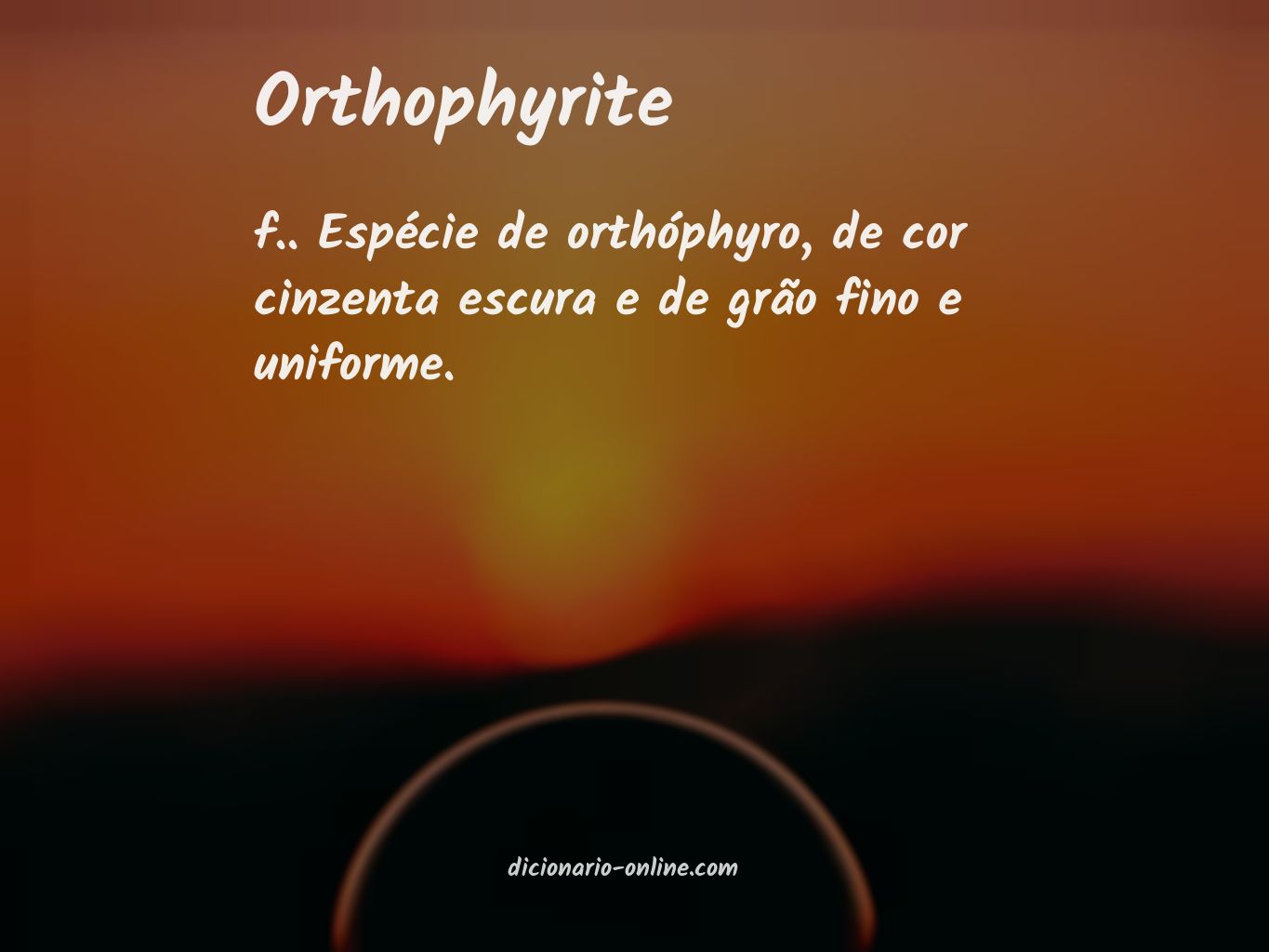 Significado de orthophyrite