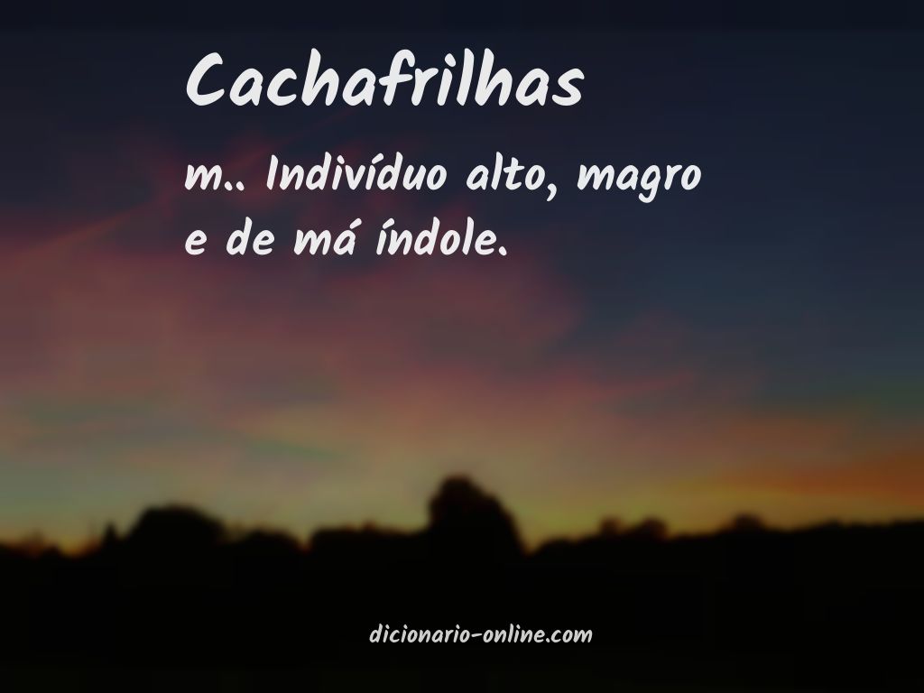 Significado de cachafrilhas