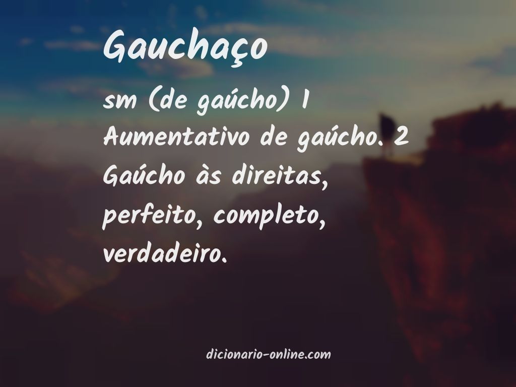 Significado de gauchaço