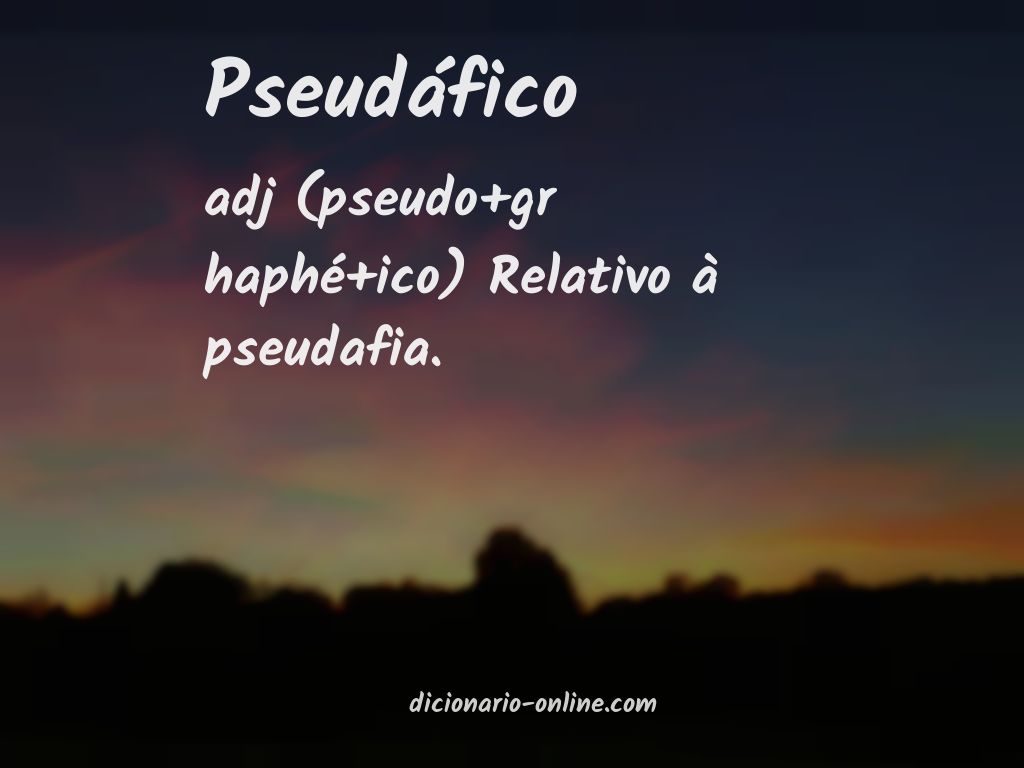 Significado de pseudáfico