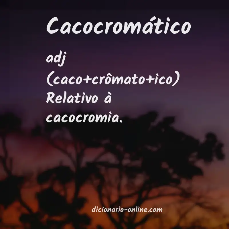 Significado de cacocromático