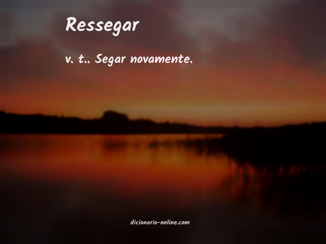 Significado de ressegar