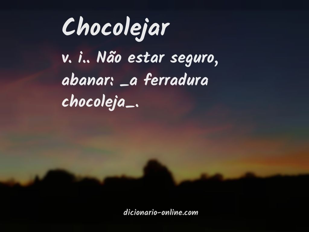 Significado de chocolejar