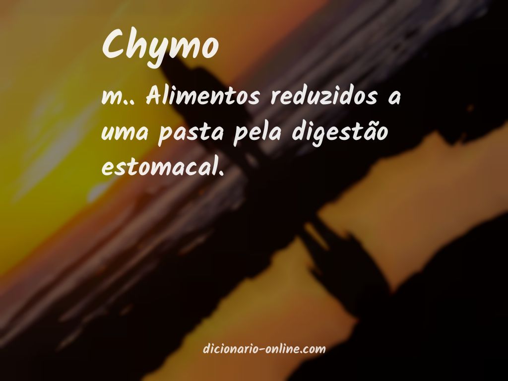 Significado de chymo