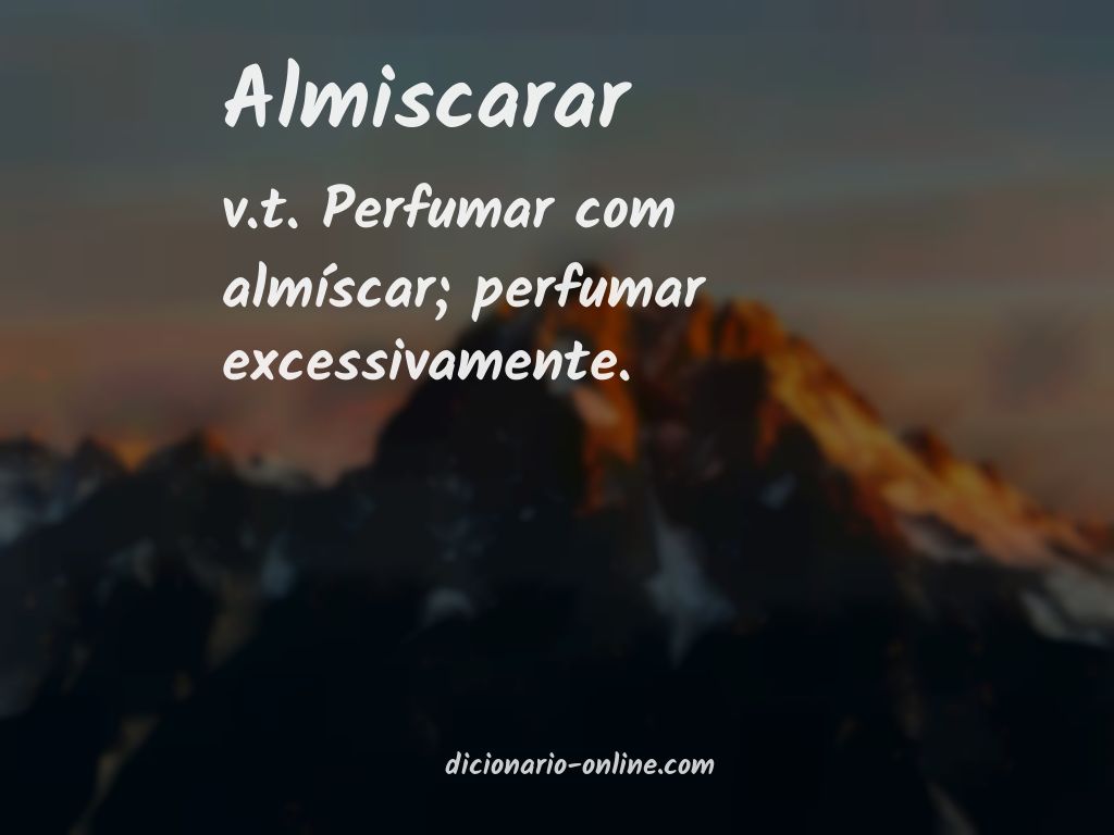 Significado de almiscarar