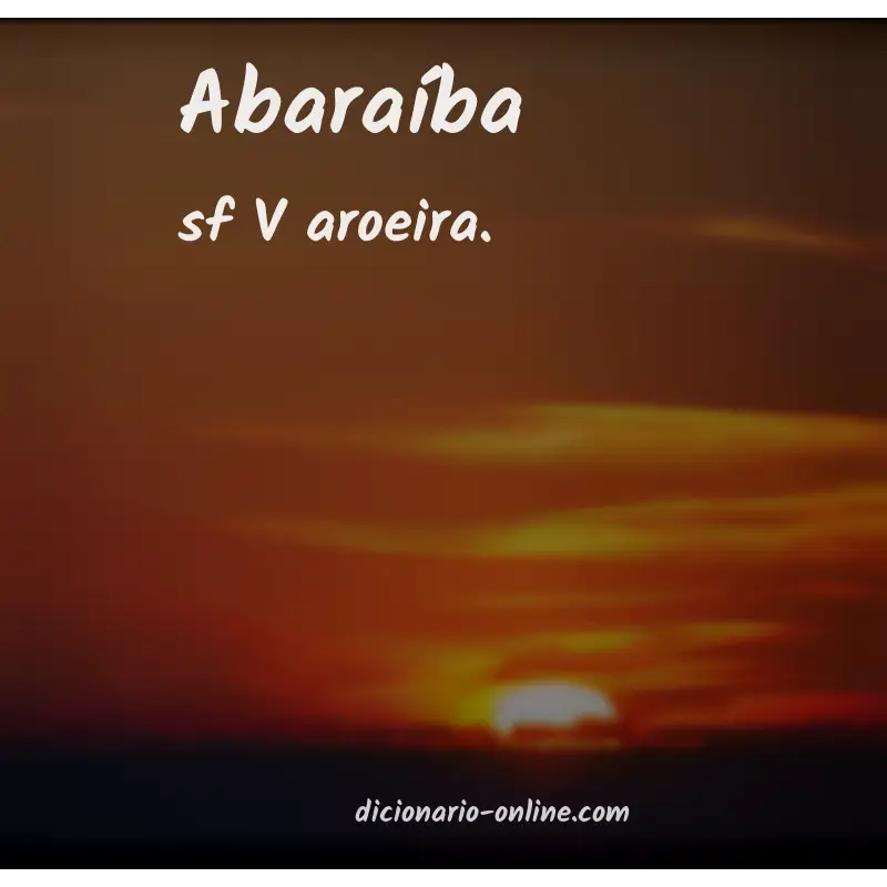 Significado de abaraíba