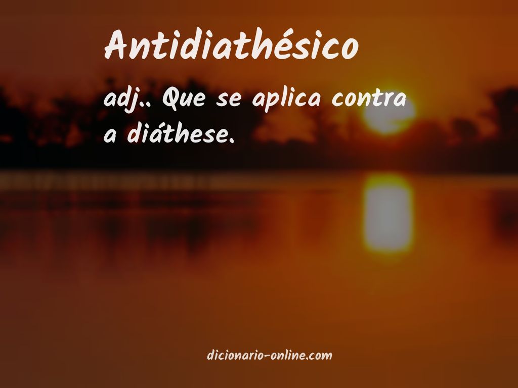 Significado de antidiathésico