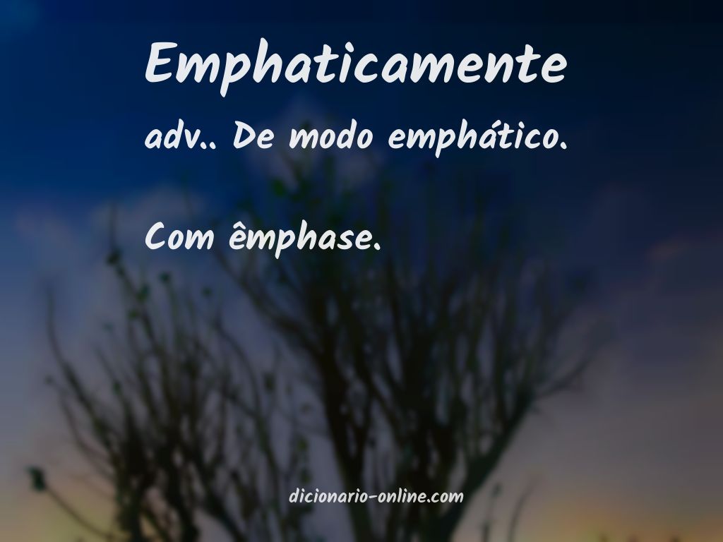 Significado de emphaticamente