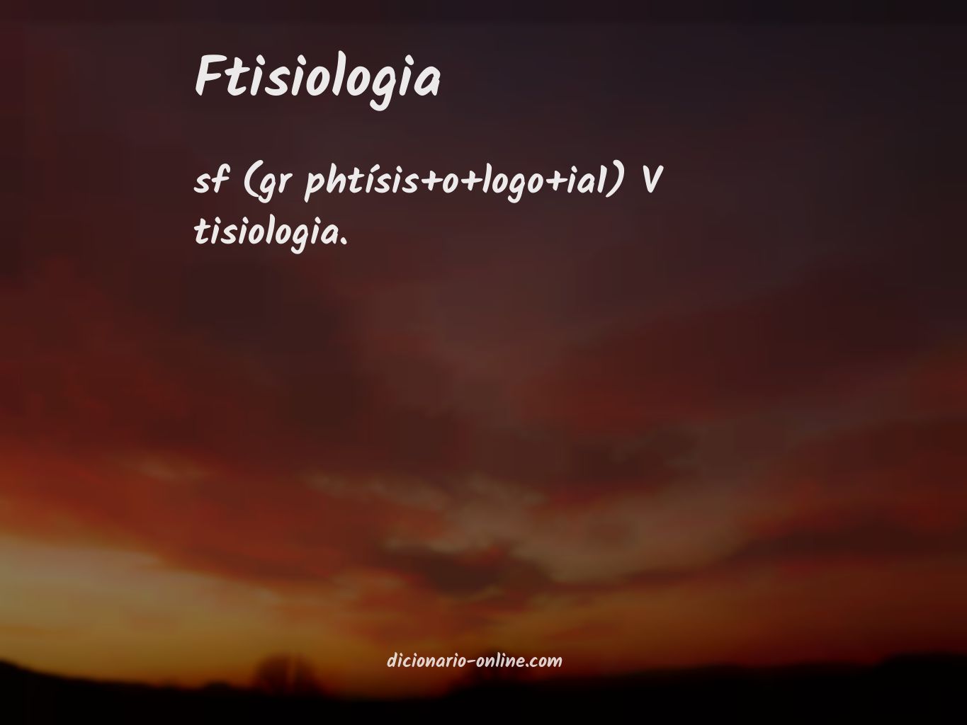 Significado de ftisiologia