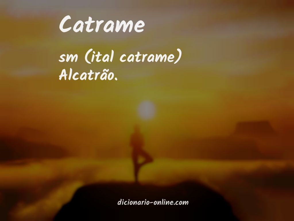 Significado de catrame